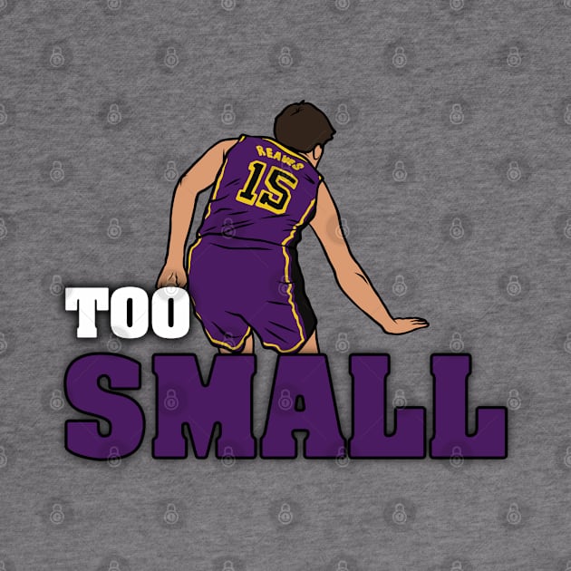 Austin Reaves "Too Small" Full by rattraptees